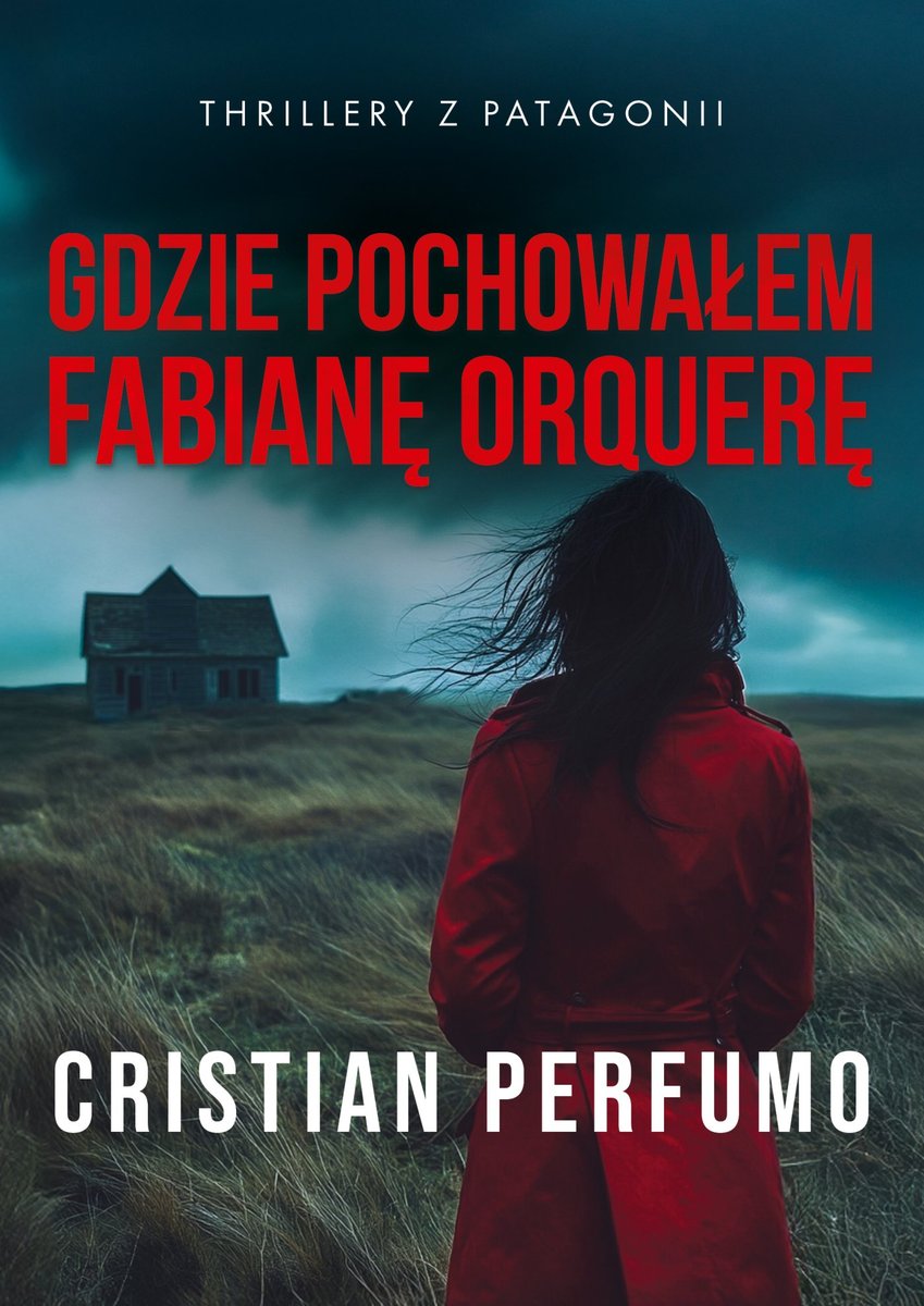 Gdzie pochowałem Fabianę Orquerę okładka