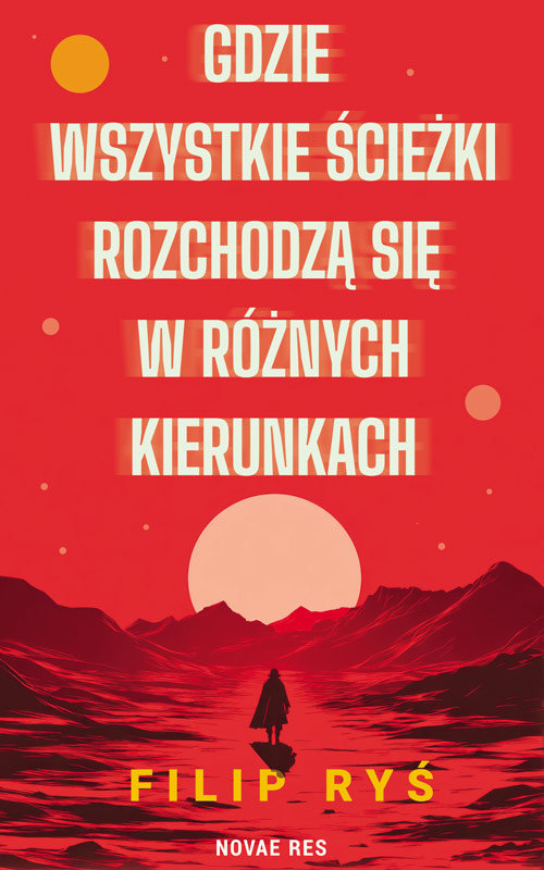 Gdzie wszystkie ścieżki rozchodzą się w różnych kierunkach okładka