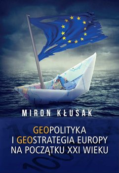 Geopolityka i geostrategia Europy na początku XXI wieku okładka