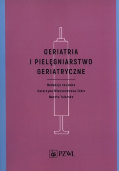 Geriatria i pielęgniarstwo geriatryczne okładka