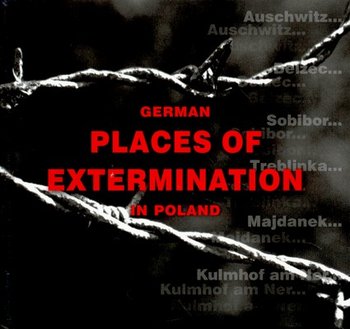 German Places of Extermination in Poland okładka