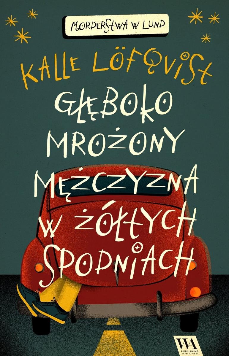 Głęboko mrożony mężczyzna w żó��tych spodniach. Tom 1 okładka