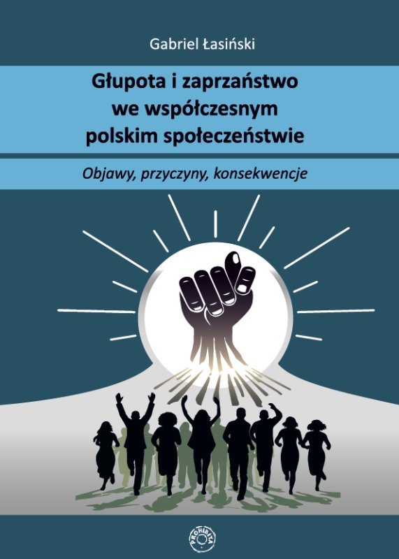 Głupota i zaprzaństwo we współczesnym społeczeństwie polskim - ebook EPUB okładka