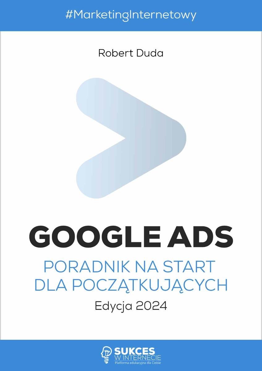 Google Ads. Poradnik na start dla początkujących okładka