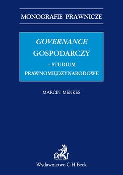 Governance gospodarczy. Studium prawnomiędzynarodowe okładka
