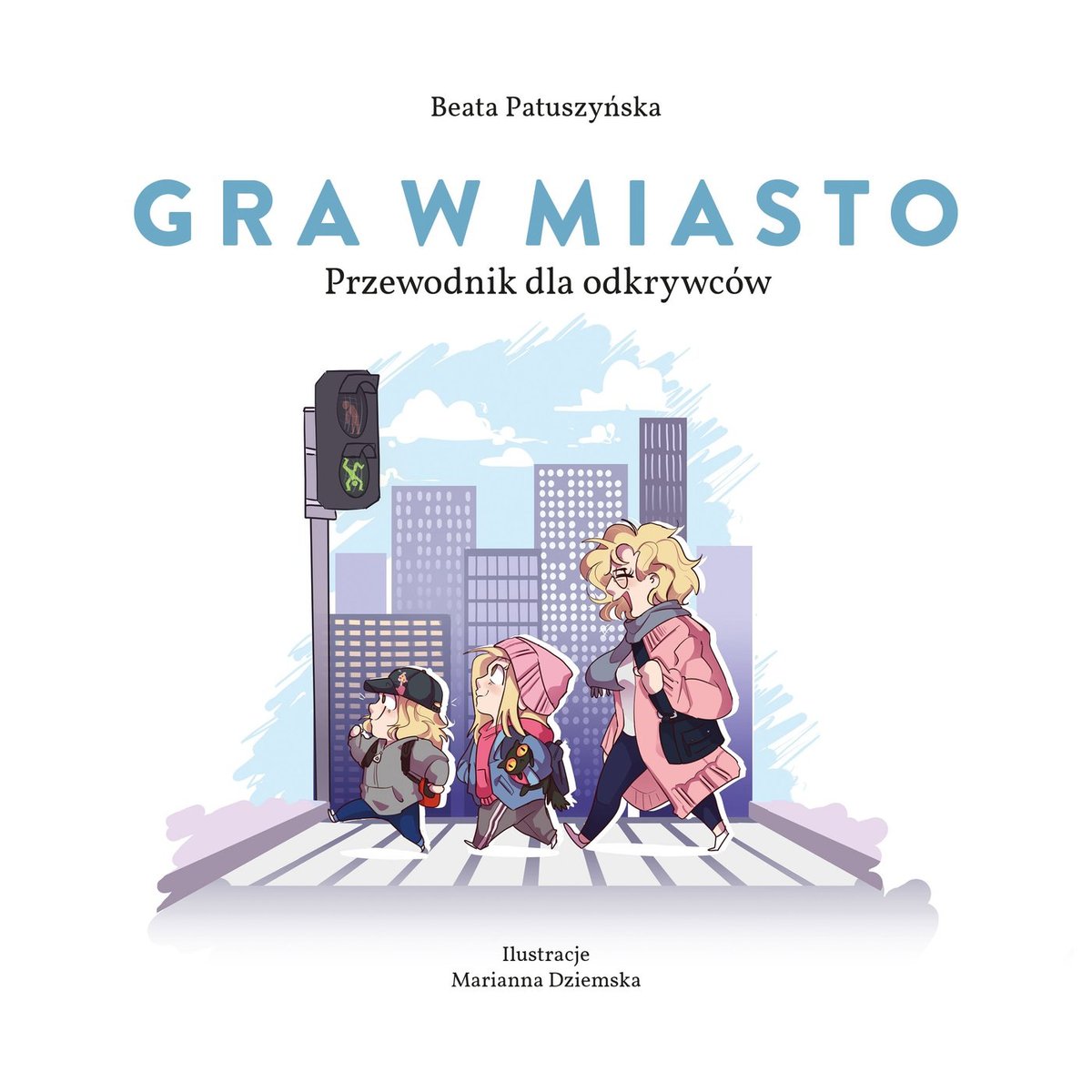 Gra w miasto. Przewodnik dla odkrywców - ebook EPUB okładka