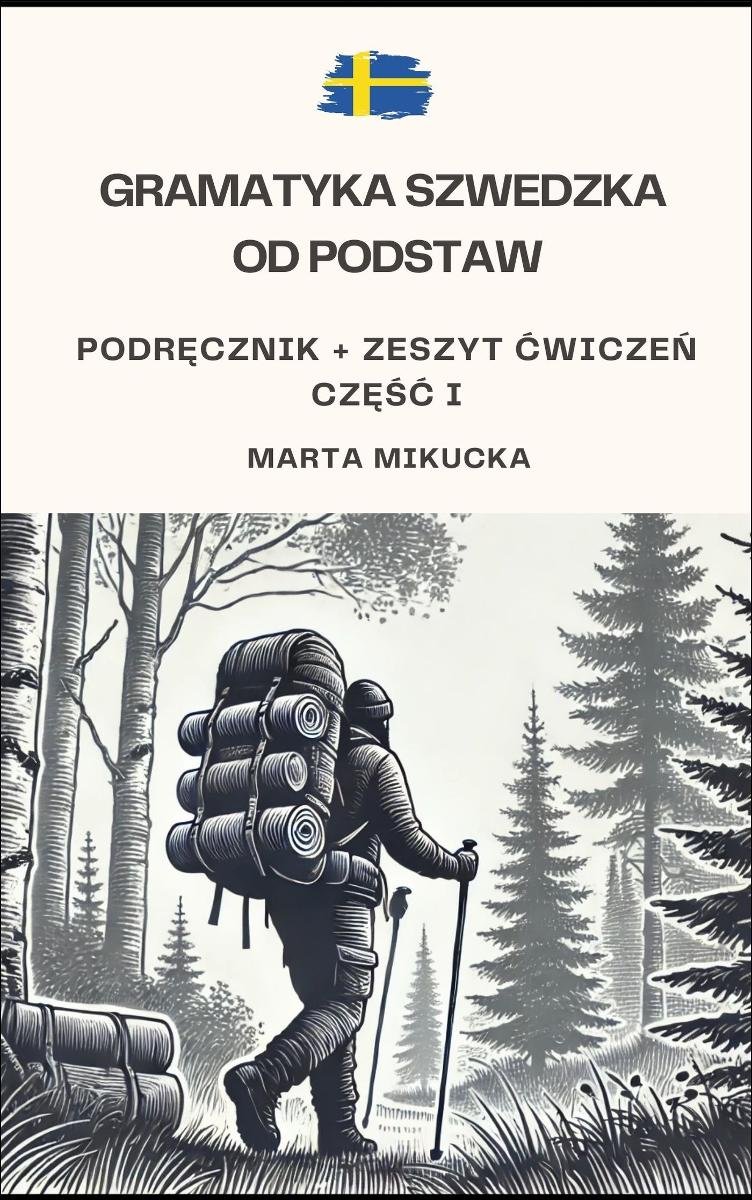 Gramatyka szwedzka od podstaw - Podręcznik i zeszyt ćwiczeń okładka