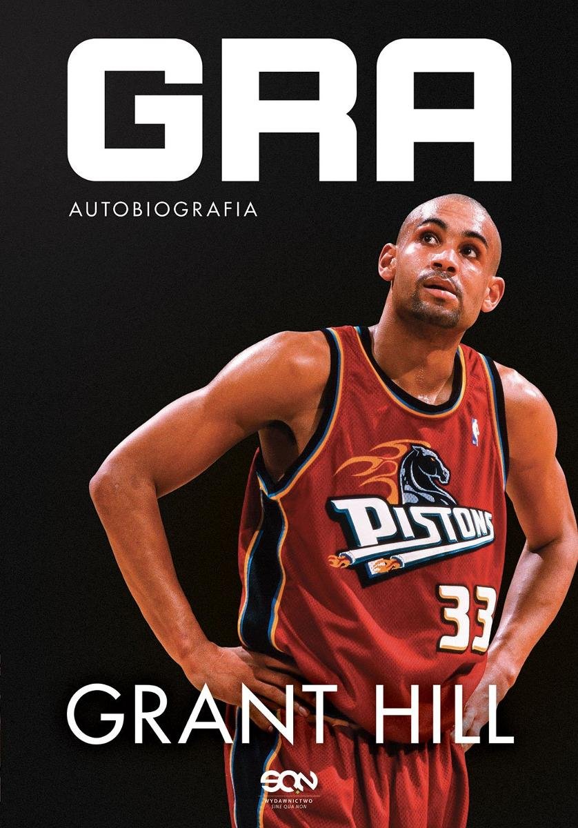Grant Hill. Gra. Autobiografia okładka