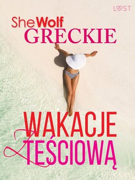 Greckie wakacje z teściową – opowiadanie erotyczne okładka