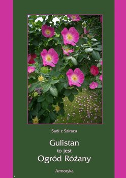 Gulistan, to jest ogród różany okładka