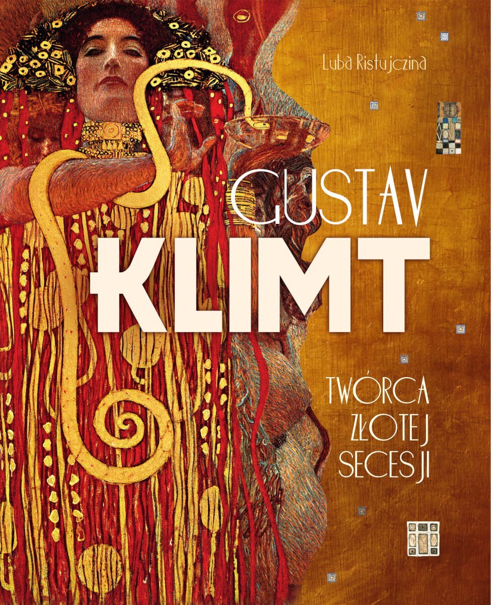 Gustav Klimt. Twórca złotej secesji okładka