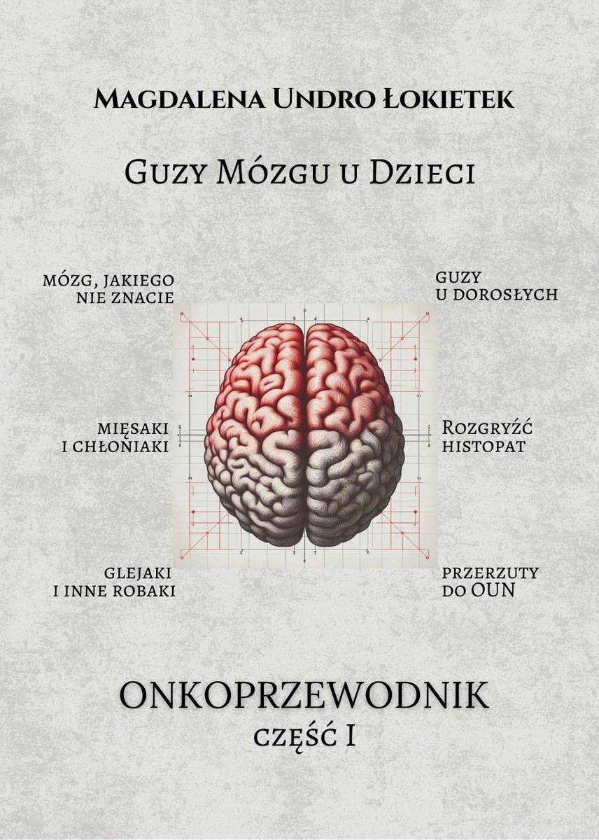 Guzy mózgu u dzieci. Onkoporadnik. Tom 1 okładka