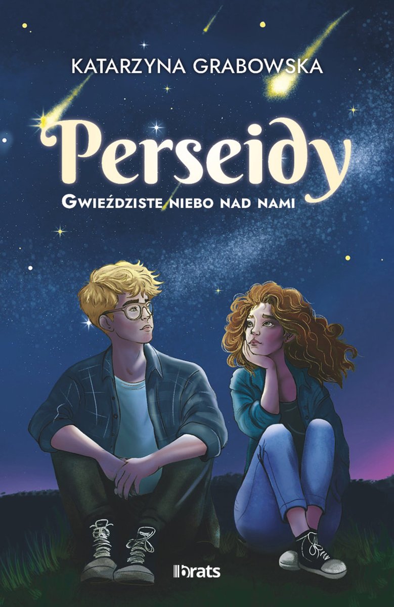 Gwieździste niebo nad nami. Perseidy. Tom 1 okładka