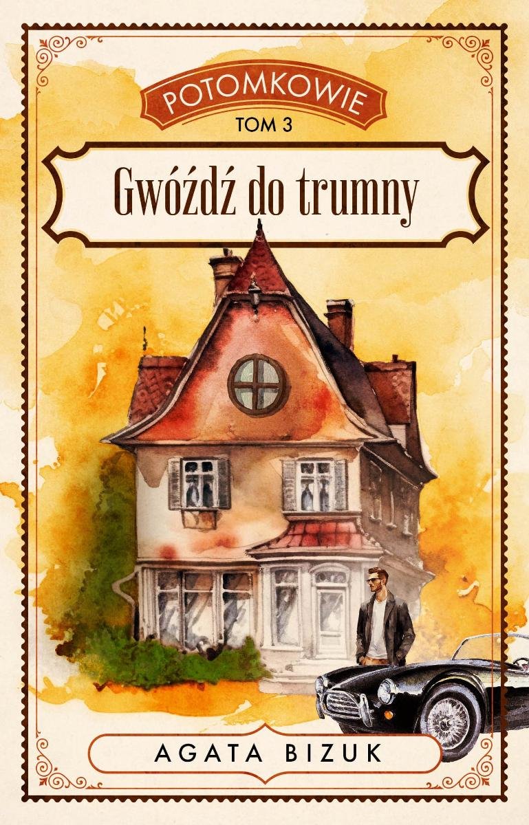 Gwóźdź do trumny. Potomkowie. Tom 3 - ebook epub okładka