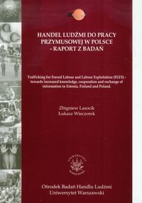 Handel ludźmi do pracy przymusowej w Polsce. Raport z badań okładka
