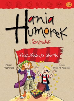 Hania Humorek i Smrodek. Poszukiwacze skarbu okładka