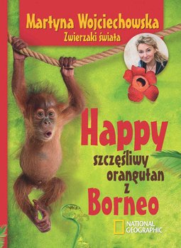 Happy. Szczęśliwy orangutan z Borneo okładka