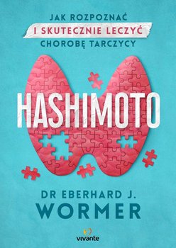 Hashimoto. Jak rozpoznać i skutecznie leczyć chorobę tarczycy okładka