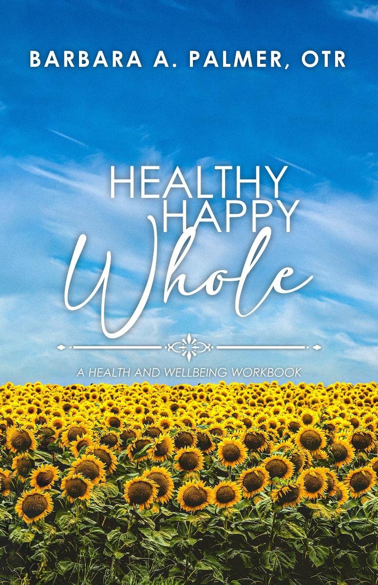 Healthy. Happy. Whole. A Health and Wellbeing Workbook okładka