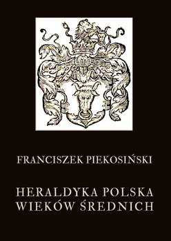 Heraldyka polska wieków średnich okładka
