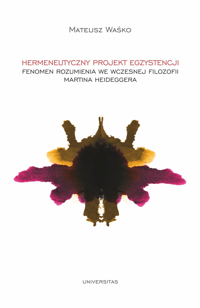 Hermeneutyczny projekt egzystencji. Fenomen rozumienia we wczesnej filozofii Martina Heideggera - ebook PDF okładka