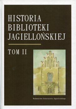 Historia Biblioteki Jagiellońskiej. Tom 2 okładka
