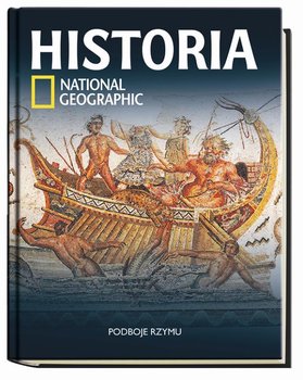 Historia National Geographic. Tom 11. Podboje Rzymu okładka