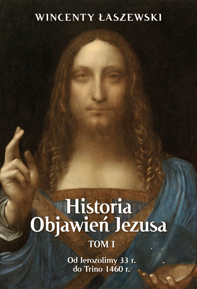 Historia Objawień Jezusa. Tom 1 okładka