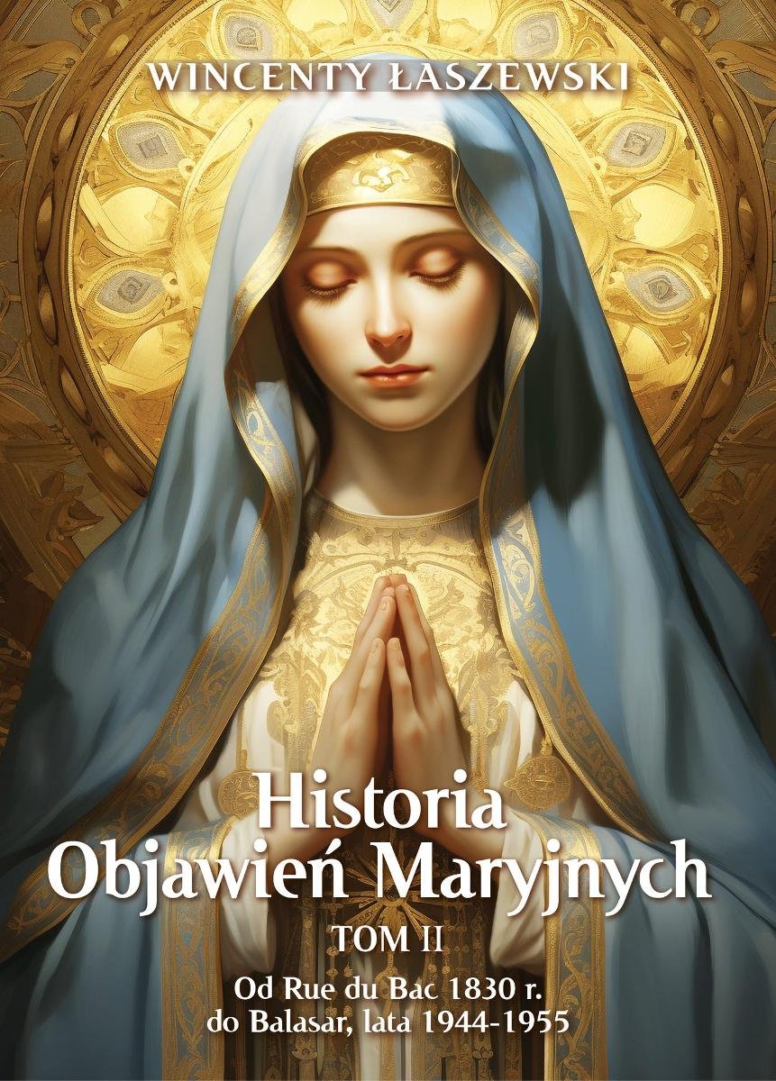 Historia Objawień Maryjnych. Tom 2 okładka