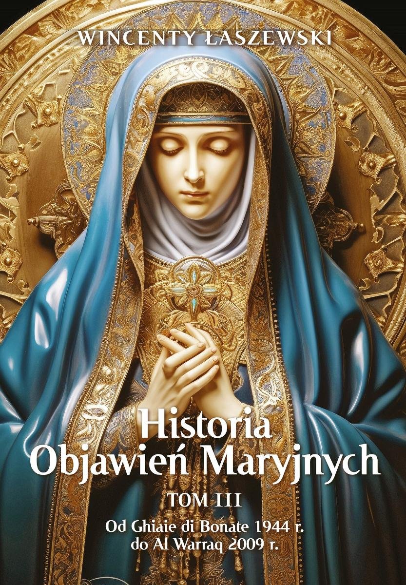 Historia Objawień Maryjnych. Tom 3 - ebook EPUB okładka