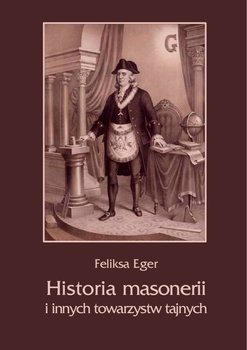 Historia masonerii i innych towarzystw tajnych okładka