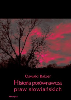 Historia porównawcza praw słowiańskich okładka