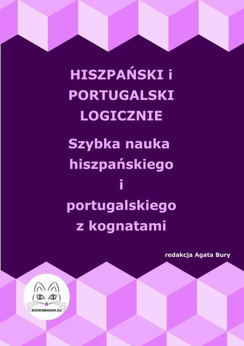 Hiszpański i portugalski logicznie. Szybka nauka hiszpańskiego i portugalskiego z kognatami okładka