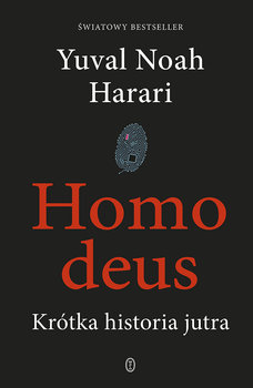 Homo deus. Krótka historia jutra okładka