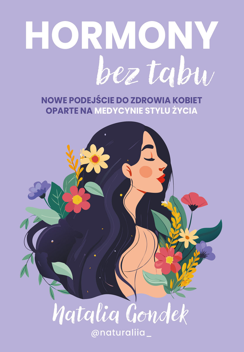 Hormony bez tabu. Nowe podejście do zdrowia kobiet oparte na medycynie stylu życia okładka