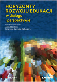 Horyzonty rozwoju edukacji w dialogu i perspektywie okładka
