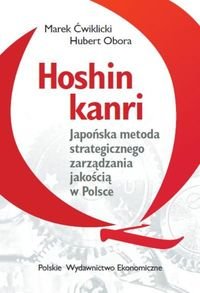 Hoshin kanri. Japońska metoda strategicznego zarządzania jakością w Polsce okładka