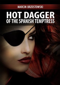 Hot Dagger of the Spanish Temptress okładka