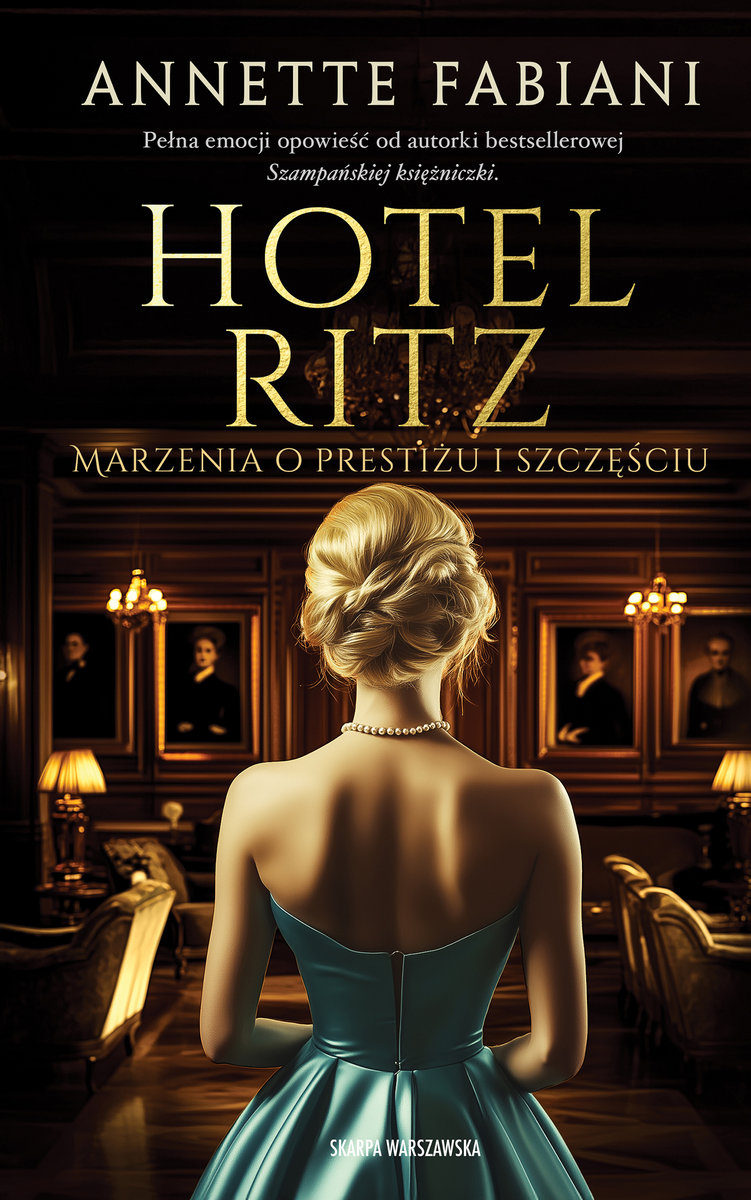 Hotel Ritz. Marzenia o prestiżu i szczęściu okładka