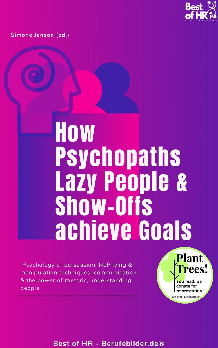 How Psychopaths Lazy People & Show-Offs achieve Goals - ebook epub okładka