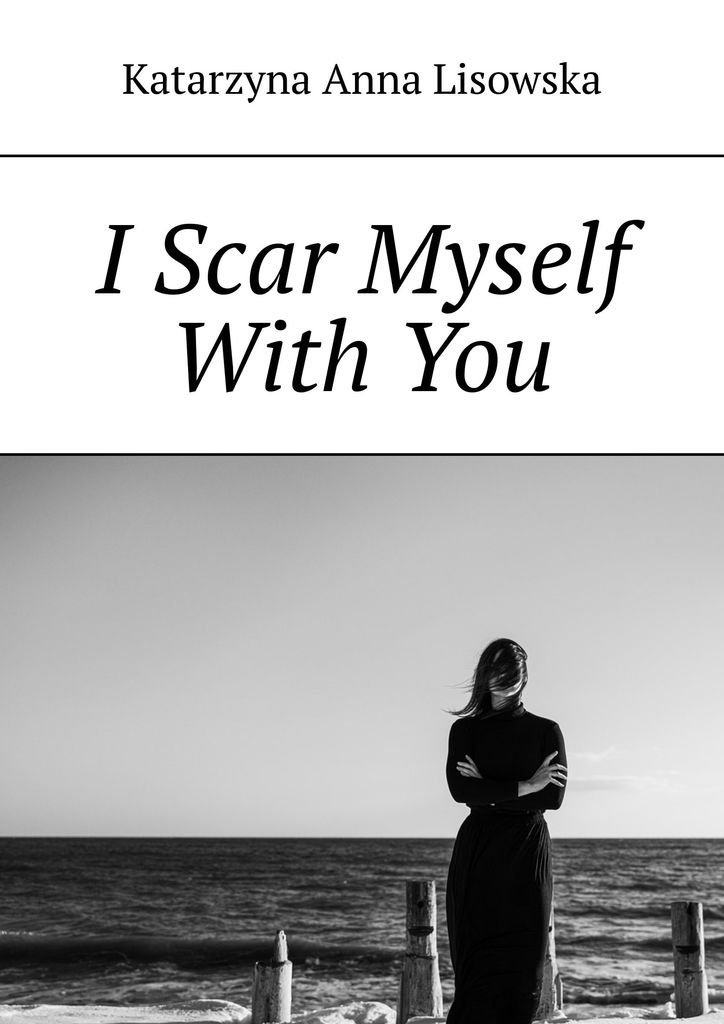 I Scar Myself With You okładka