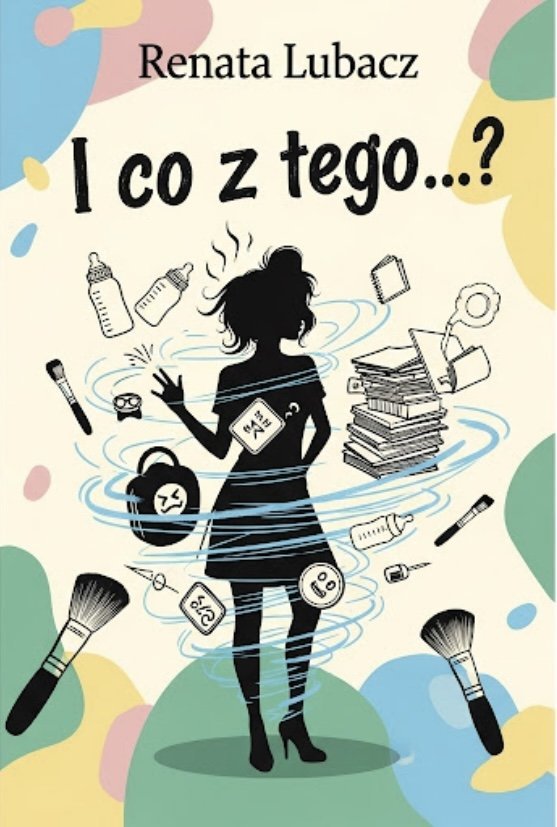 I co z tego...? okładka