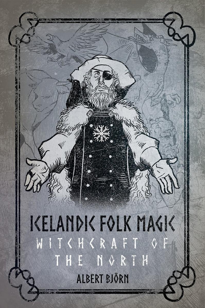 Icelandic Folk Magic. Witchcraft of the North okładka