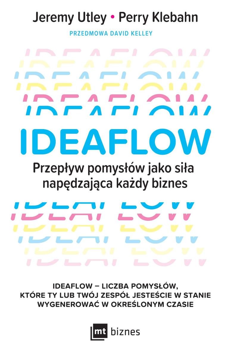 Ideaflow. Przepływ pomysłów jako siła napędzająca każdy biznes okładka