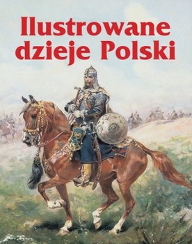 Ilustrowane dzieje Polski okładka