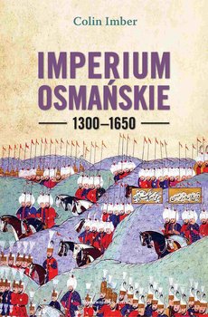 Imperium Osmańskie 1300–1650 okładka