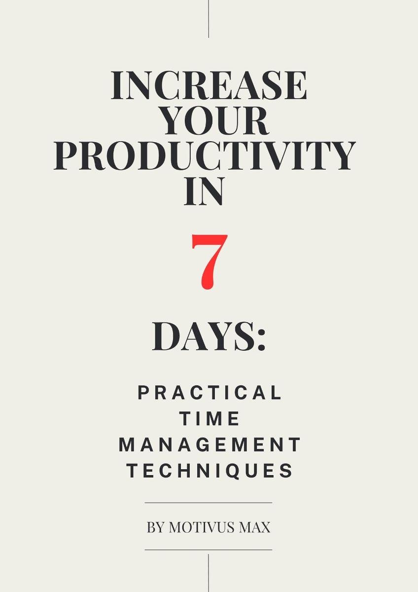 Increase Your Productivity in 7 Days: Practical Time Management Techniques okładka