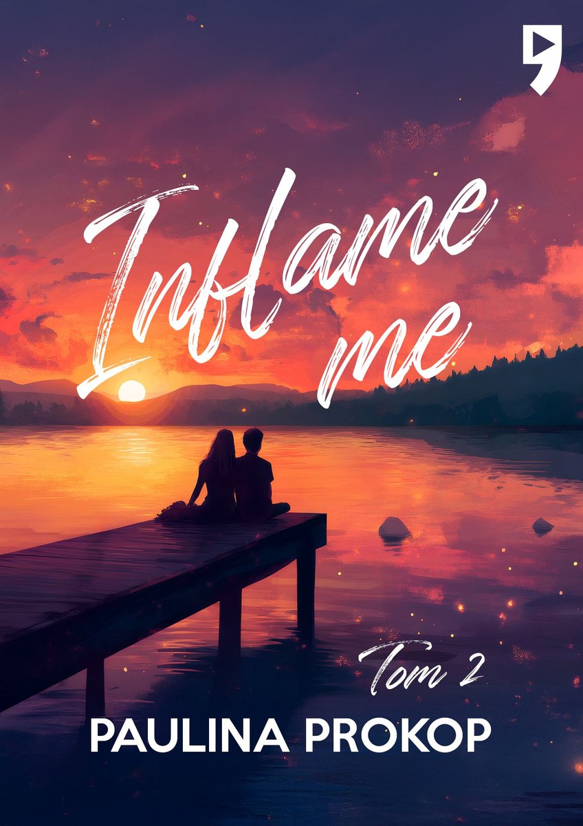 Inflame me. Tom 2 okładka