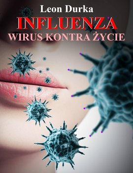 Influenza. Wirus kontra życie okładka