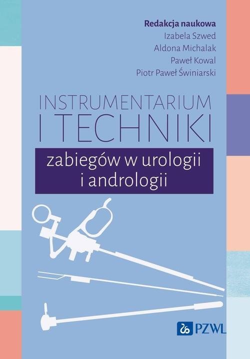Instrumentarium i techniki zabiegów w urologii i andrologii okładka